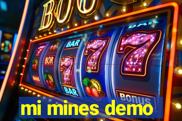 mi mines demo